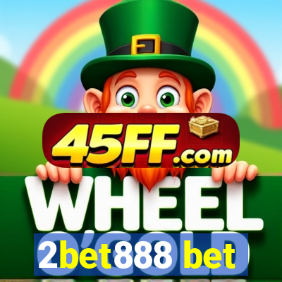 2bet888 bet